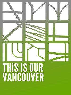 cover image of This Is Our Vancouver
